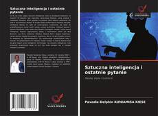 Copertina di Sztuczna inteligencja i ostatnie pytanie