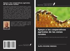 Bookcover of Apoyo a las cooperativas agrícolas de las zonas rurales