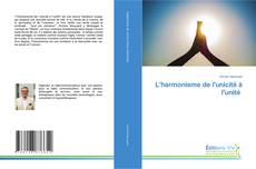 Bookcover of L'harmonisme de l'unicité à l'unité