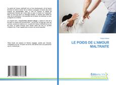 Capa do livro de LE POIDS DE L'AMOUR MALTRAITE 