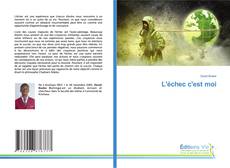 Portada del libro de L'échec c'est moi