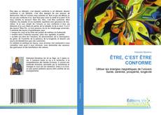 Borítókép a  ÊTRE, C’EST ÊTRE CONFORME - hoz