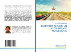 Portada del libro de LE RETOUR AU PAYS, UN ATTERRISSAGE MOUVEMENTE