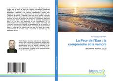 Bookcover of La Peur de l'Eau : la comprendre et la vaincre
