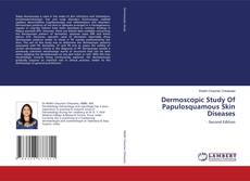 Capa do livro de Dermoscopic Study Of Papulosquamous Skin Diseases 