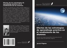 Buchcover von Efectos de las estrategias de aprendizaje práctico en el rendimiento de los alumnos