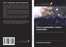 Buchcover von Tierra sostenible, futuro sostenible