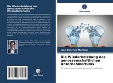 Couverture de Die Wiederbelebung des genossenschaftlichen Unternehmertums