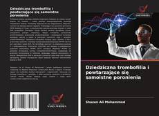 Borítókép a  Dziedziczna trombofilia i powtarzające się samoistne poronienia - hoz