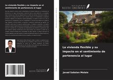 Borítókép a  La vivienda flexible y su impacto en el sentimiento de pertenencia al lugar - hoz