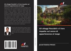 Gli alloggi flessibili e il loro impatto sul senso di appartenenza al luogo kitap kapağı