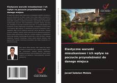 Borítókép a  Elastyczne warunki mieszkaniowe i ich wpływ na poczucie przynależności do danego miejsca - hoz