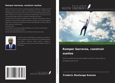 Borítókép a  Romper barreras, construir sueños - hoz