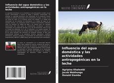 Borítókép a  Influencia del agua doméstica y las actividades antropogénicas en la leche - hoz