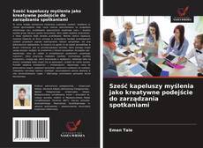 Portada del libro de Sześć kapeluszy myślenia jako kreatywne podejście do zarządzania spotkaniami