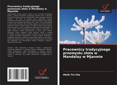 Capa do livro de Pracownicy tradycyjnego przemysłu złota w Mandalay w Mjanmie 