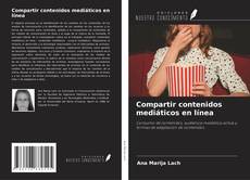 Copertina di Compartir contenidos mediáticos en línea