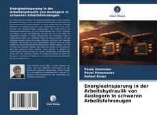 Capa do livro de Energieeinsparung in der Arbeitshydraulik von Auslegern in schweren Arbeitsfahrzeugen 