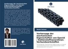 Copertina di Vorhersage der mechanischen Eigenschaften von Epoxid / Kohlenstoffnanoröhren-Verbundwerkstoffen