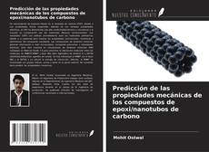 Buchcover von Predicción de las propiedades mecánicas de los compuestos de epoxi/nanotubos de carbono
