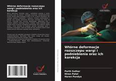 Copertina di Wtórne deformacje rozszczepu wargi i podniebienia oraz ich korekcja