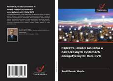 Copertina di Poprawa jakości zasilania w nowoczesnych systemach energetycznych: Rola DVR