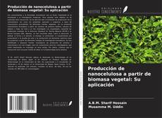 Buchcover von Producción de nanocelulosa a partir de biomasa vegetal: Su aplicación