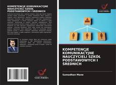 Borítókép a  KOMPETENCJE KOMUNIKACYJNE NAUCZYCIELI SZKÓŁ PODSTAWOWYCH I ŚREDNICH - hoz