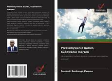 Capa do livro de Przełamywanie barier, budowanie marzeń 