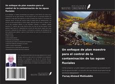 Borítókép a  Un enfoque de plan maestro para el control de la contaminación de las aguas fluviales - hoz