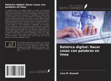 Borítókép a  Retórica digital: Hacer cosas con palabras en línea - hoz