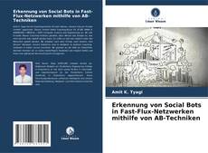 Portada del libro de Erkennung von Social Bots in Fast-Flux-Netzwerken mithilfe von AB-Techniken