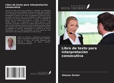 Buchcover von Libro de texto para interpretación consecutiva