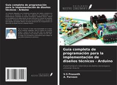 Buchcover von Guía completa de programación para la implementación de diseños técnicos - Arduino