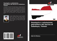 Geostoria e valutazione petrolifera del bacino di Sabatayn, Yemen kitap kapağı