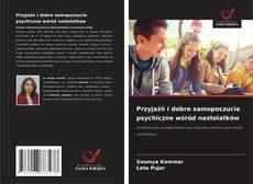 Buchcover von Przyjaźń i dobre samopoczucie psychiczne wśród nastolatków