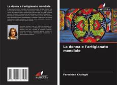 Copertina di La donna e l'artigianato mondiale