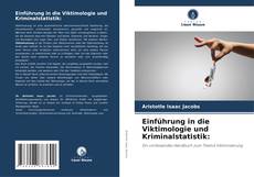 Couverture de Einführung in die Viktimologie und Kriminalstatistik: