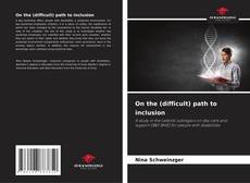 Copertina di On the (difficult) path to inclusion