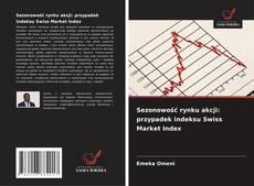 Buchcover von Sezonowość rynku akcji: przypadek indeksu Swiss Market Index