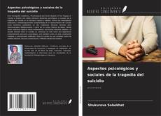 Buchcover von Aspectos psicológicos y sociales de la tragedia del suicidio