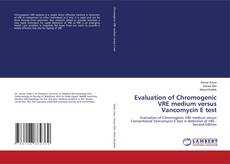 Capa do livro de Evaluation of Chromogenic VRE medium versus Vancomycin E test 