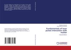 Buchcover von Fundamentals of laser pulses interaction with matter