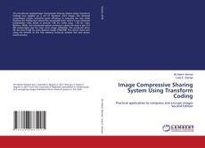 Buchcover von Image Compressive Sharing System Using Transform Coding