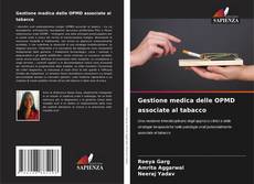 Bookcover of Gestione medica delle OPMD associate al tabacco