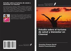 Borítókép a  Estudio sobre el turismo de salud y bienestar en Chennai - hoz