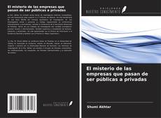 Borítókép a  El misterio de las empresas que pasan de ser públicas a privadas - hoz