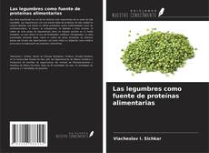 Couverture de Las legumbres como fuente de proteínas alimentarias