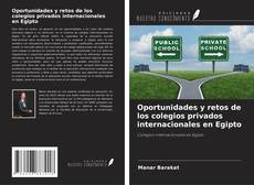 Buchcover von Oportunidades y retos de los colegios privados internacionales en Egipto