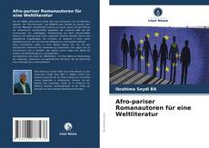 Portada del libro de Afro-pariser Romanautoren für eine Weltliteratur